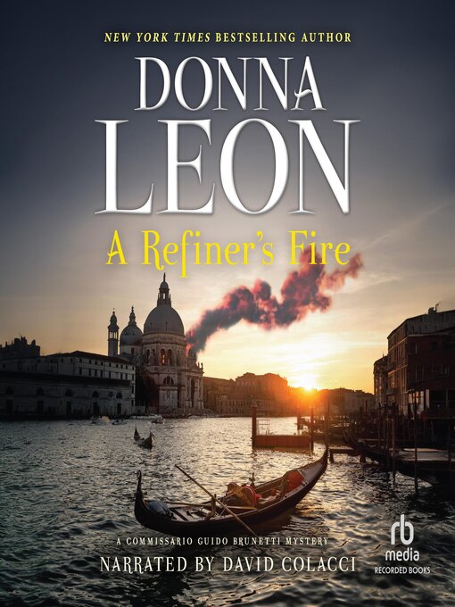 Title details for A Refiner's Fire by Donna Leon - Wait list